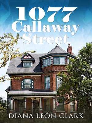 cover image of 1077 Callaway Street